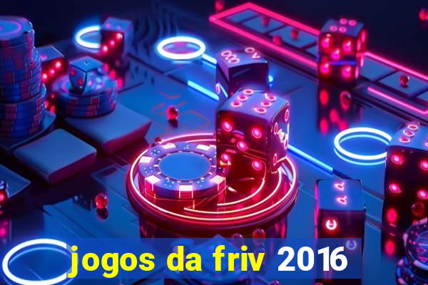 jogos da friv 2016